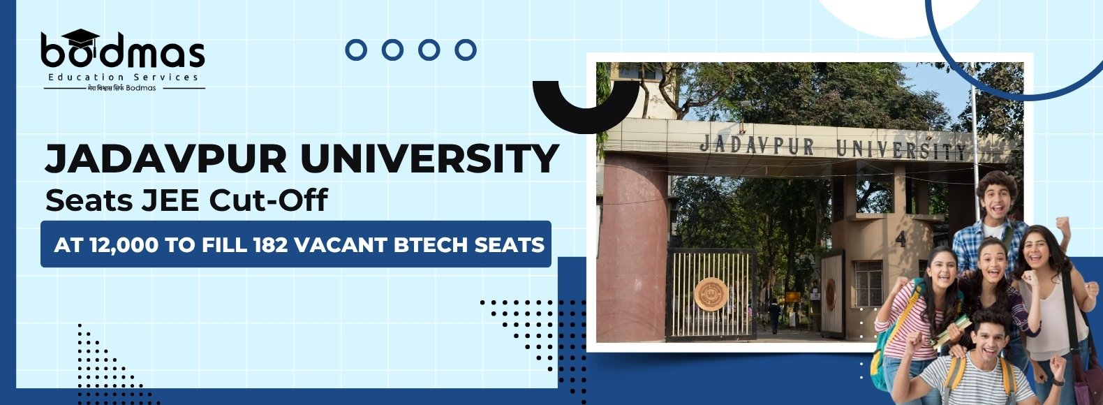 Jadavpur University BTech Admission 2026: Check Vacant Seats, JEE Cut-Off and Counselling Details